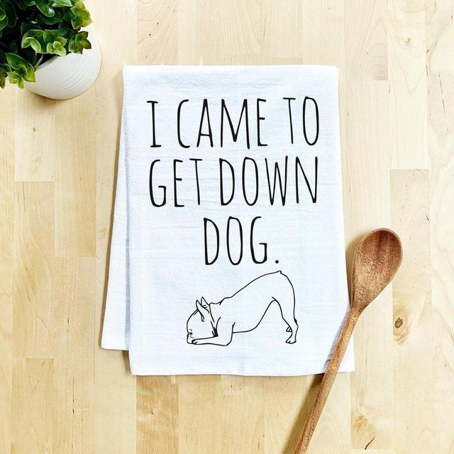 I Came to Get Down Dog Dish Towel
