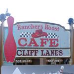 Cliff Lanes & Ranchers Roost Cafe