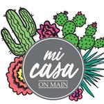 Mi Casa on Main