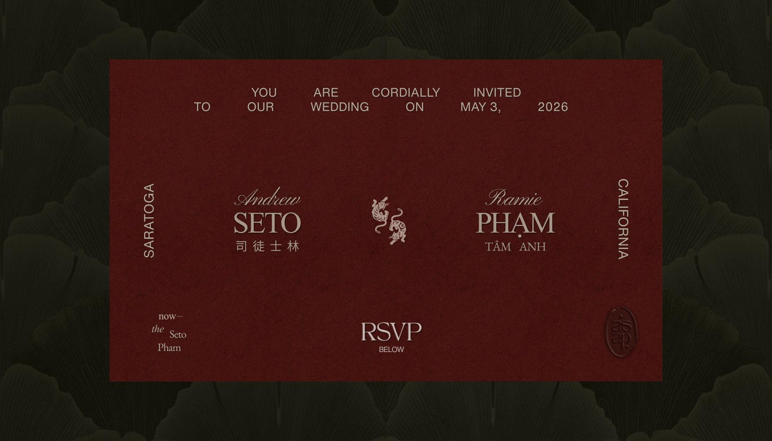 The Wedding Website of Andrew Seto 司⁠徒⁠士⁠林 and Ramie Tâm Anh Phạm