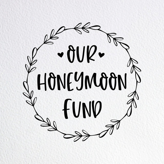 HONEYMOON FUND
