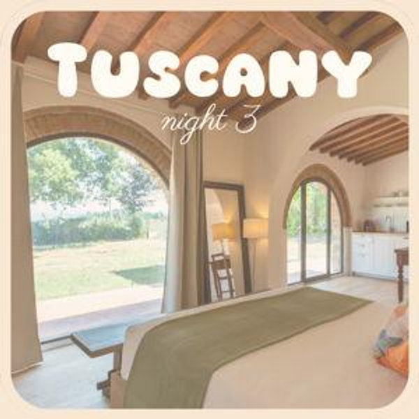 Tuscany - Night 3 Stay