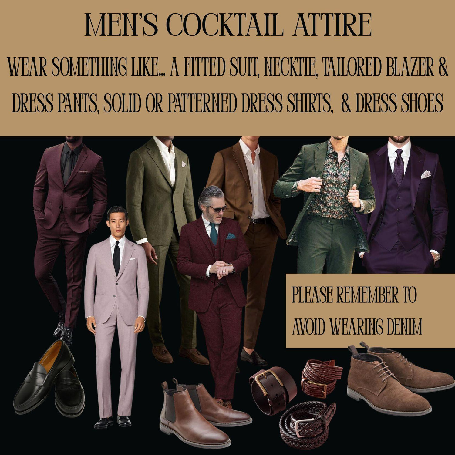 In case you need some inspiration here are some examples of men’s cocktail attire.