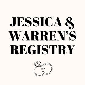 Jessica & Warren's Registry: