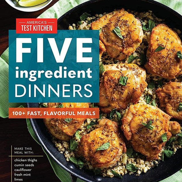 Five-Ingredient Dinners: 100+ Fast, Flavorful Meals