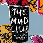 The Mud Club - Beacon