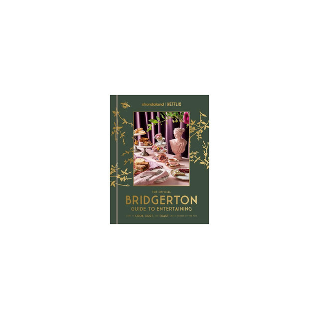 The Official Bridgerton Guide to Entertaining - by Emily Timberlake