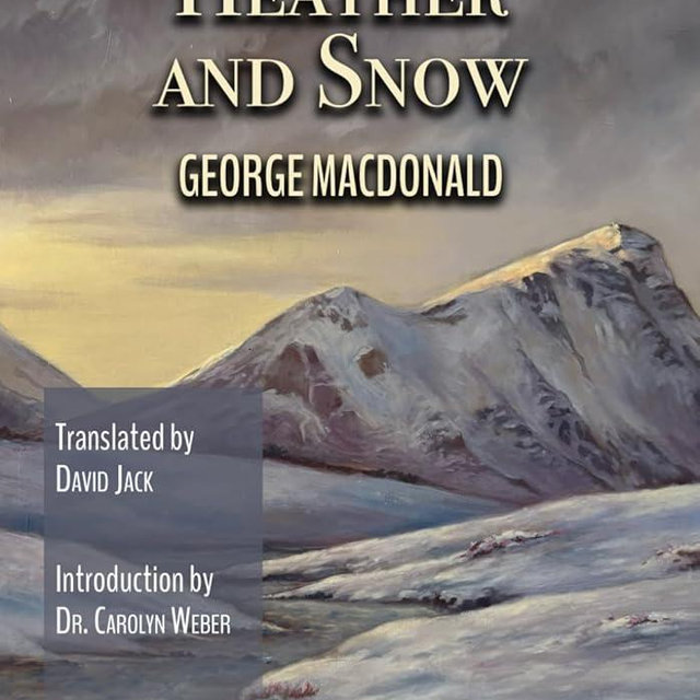 Heather and Snow (Translated): Scots-English Edition