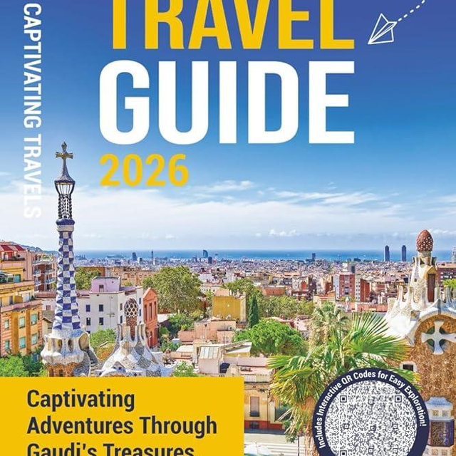 Barcelona Travel Guide: Captivating Adventures through Gaudi’s Treasures, Mediterranean Flair, Landmarks, Hidden Gems, and More (Traveling the World)