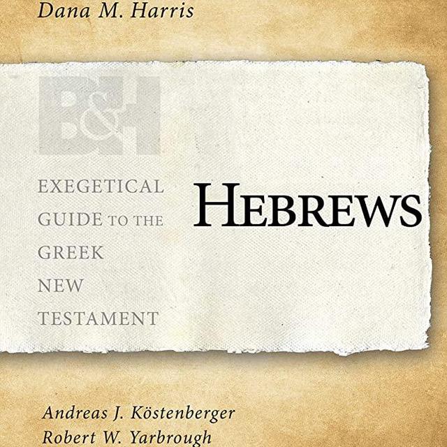 Hebrews (Exegetical Guide to the Greek New Testament)