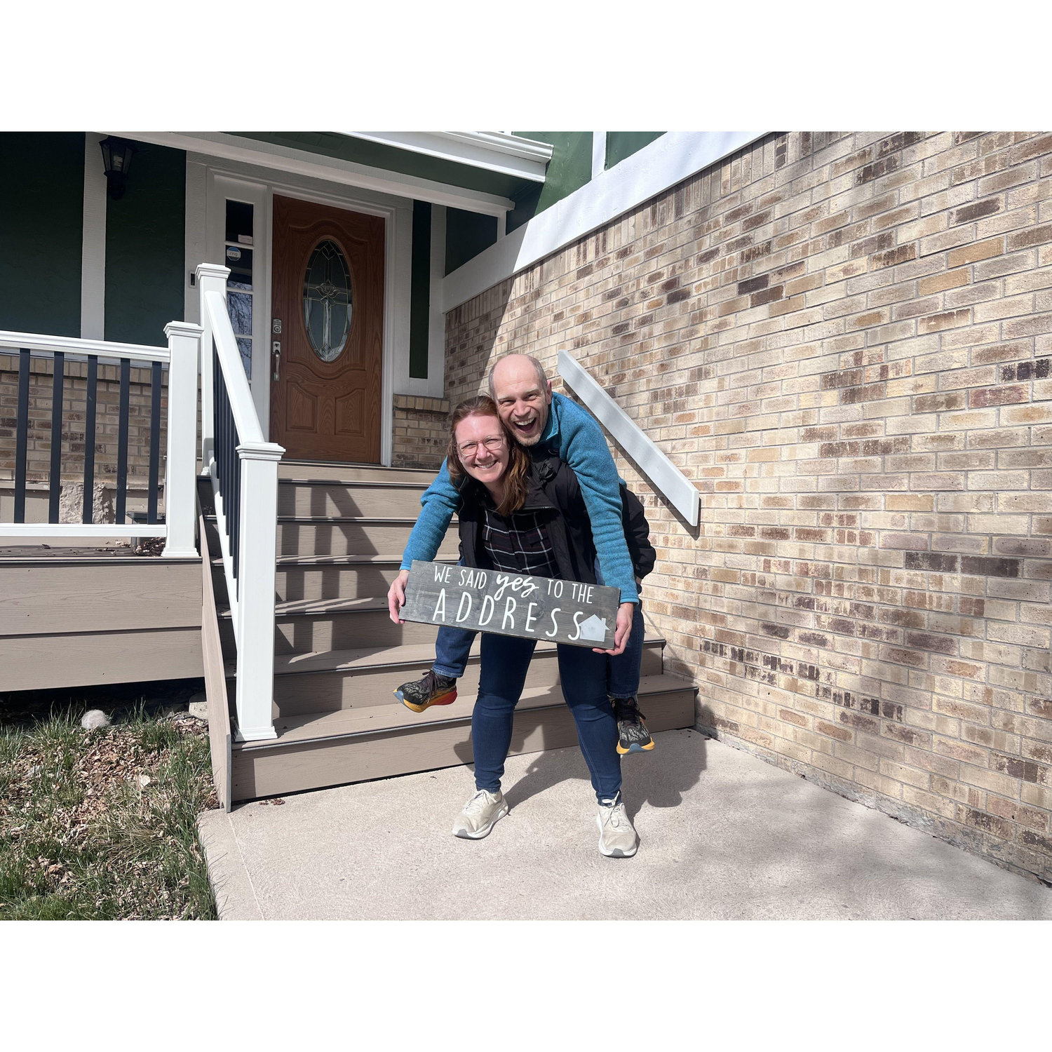 March 2025 when we bought our first house together in Colorado