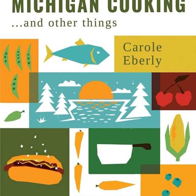 Michigan Cooking: ...and other things