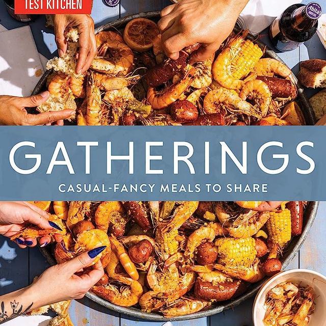 Gatherings: Casual-Fancy Meals to Share