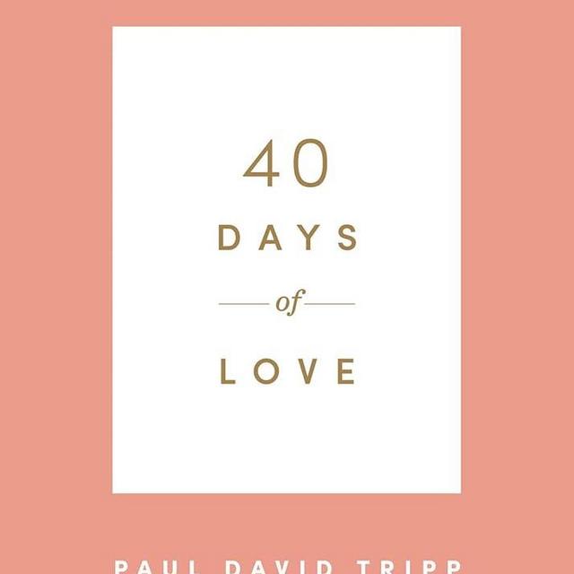 40 Days of Love (40 Days Devotionals)