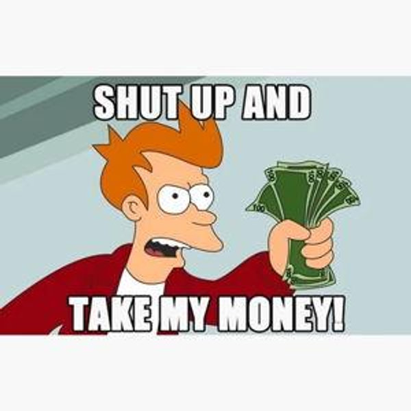 I Don't Know What to Do Just Take My Money aka General Donation