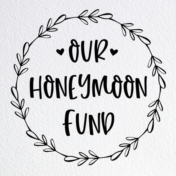 HONEYMOON FUND