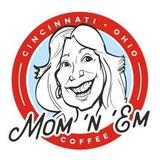 Mom 'n 'em Coffee