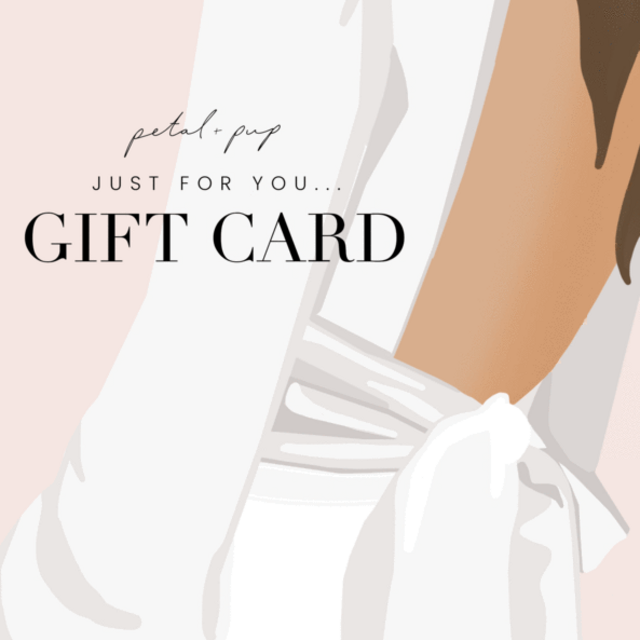 Bridal Shower | Petal and Pup Gift Card ($10-100)