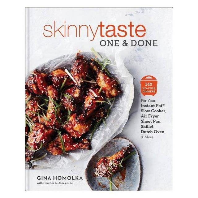 Skinnytaste One and Done : 140 No-fuss Dinners for Your Instant Pot, Slow Cooker, Air Fryer, Sheet Pan,
