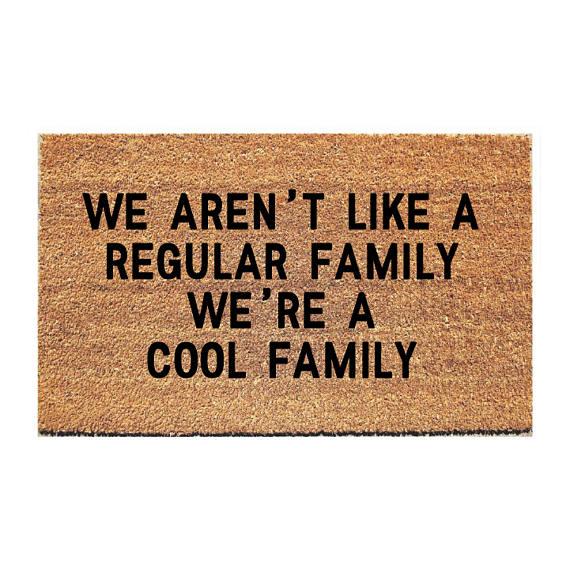 Cool Family Doormat - Funny Doormat  - Funny Door Mat - Welcome Door Mat - Housewarming Gift - Funny Doormats - Funny Mat - Unique Doormat