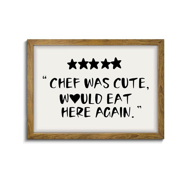 Chef Was Cute Would Eat Here Again - Trendy Kitchen Art, Funny Quotes Wall Art, Guest Check Print, Quirky Home Decor, Framed Kitchen Wall Decor