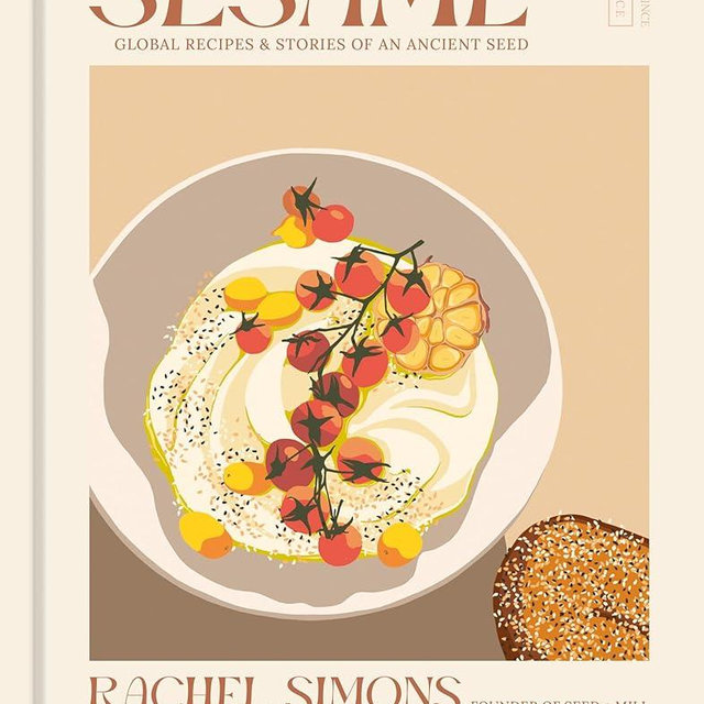 Sesame: Global Recipes + Stories of an Ancient Seed [A Cookbook]