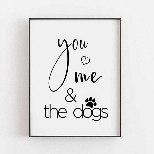 You Me And The Dogs Sign Wedding Gift For Couple With Dogs Dog Parents Gift Housewarming Gift For Couple Dog Lover Gift Farmhouse Bedroom Decor 8 x 10 Inches Frame NOT INCLUDED