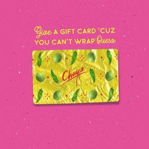 Chuy's Gift Card!