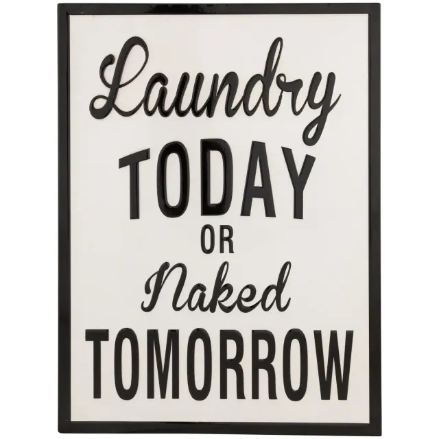 Northlight Laundry Today Or Naked Tomorrow Metal Wall Sign - 16"