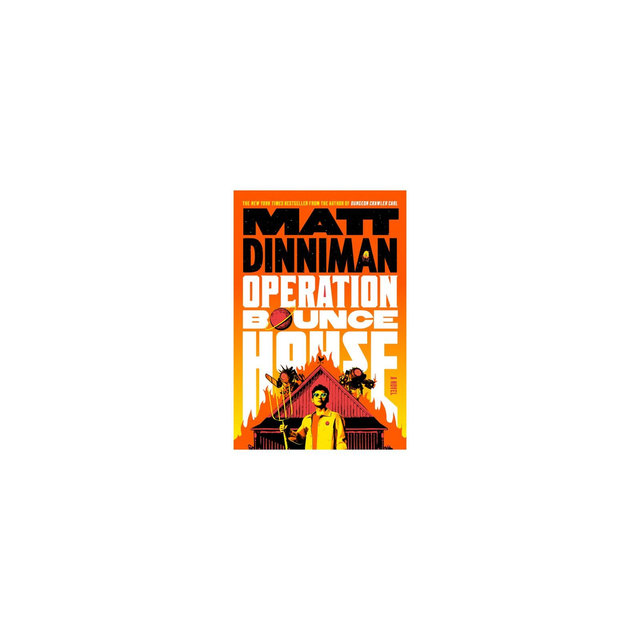 Operation Bounce House - by Matt Dinniman