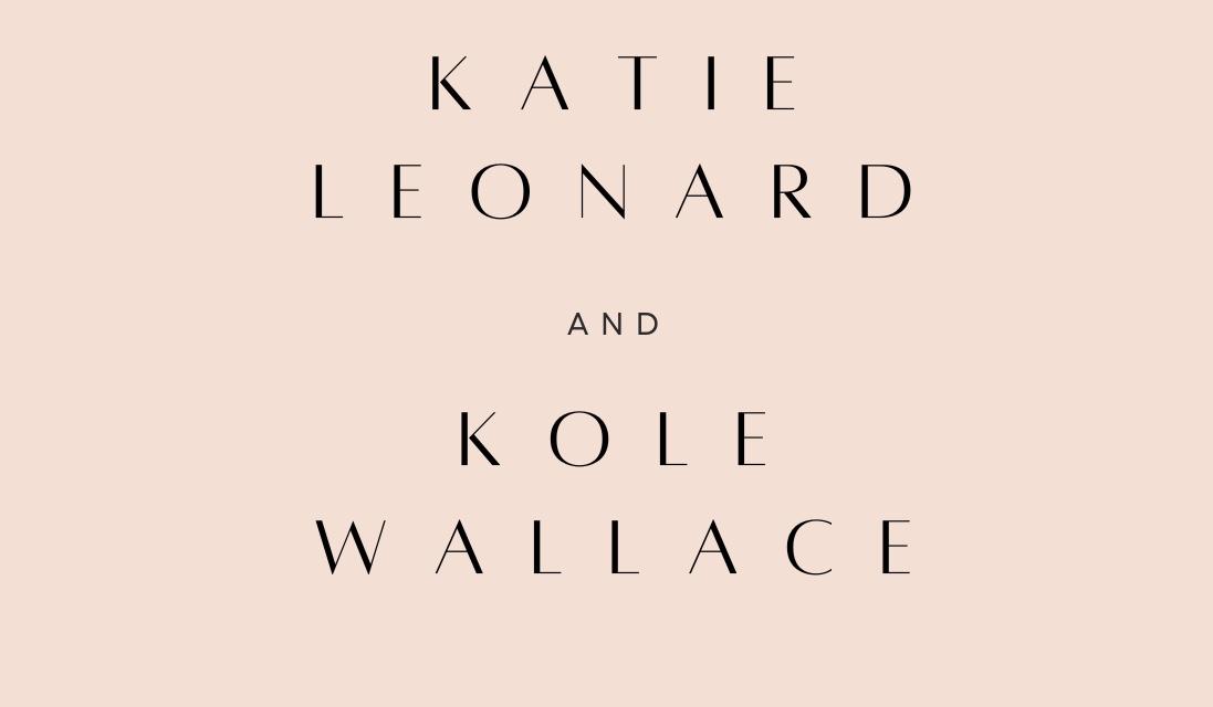 The Wedding Website of Katie Leonard and Kole Wallace