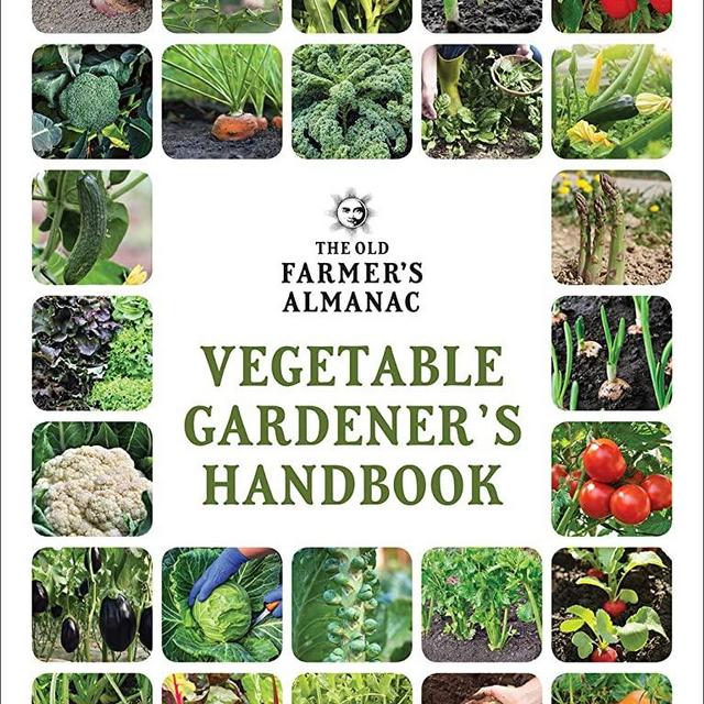 The Old Farmer's Almanac Vegetable Gardener’s Handbook (Old Farmer's Almanac (Paperback))