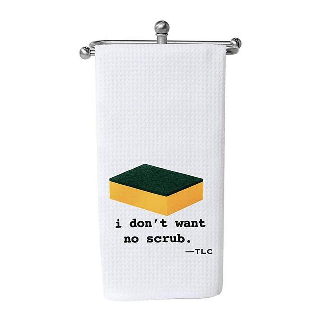 Funny Tea Towel I Don't Want No Scrub Housewarming Gift Kitchen Decor Dish Towel Kitchen Towels (Want no Scrub)