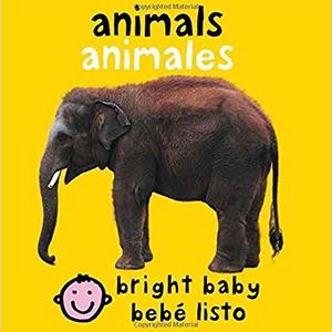 Animals: Animales (Bright Baby) (English and Spanish Edition)                    Board book                                                                                                                                                        – December 26, 2007