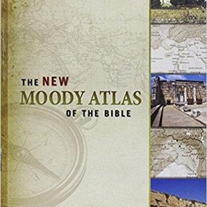 The New Moody Atlas of the Bible