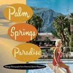 a Visit To Palm Springs