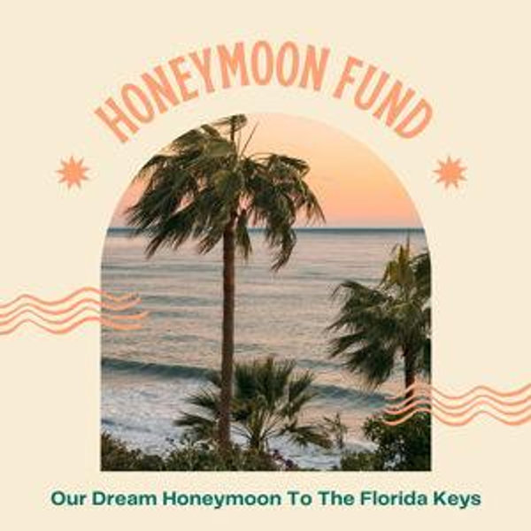 Our Dream Honeymoon Fund To The Florida Keys