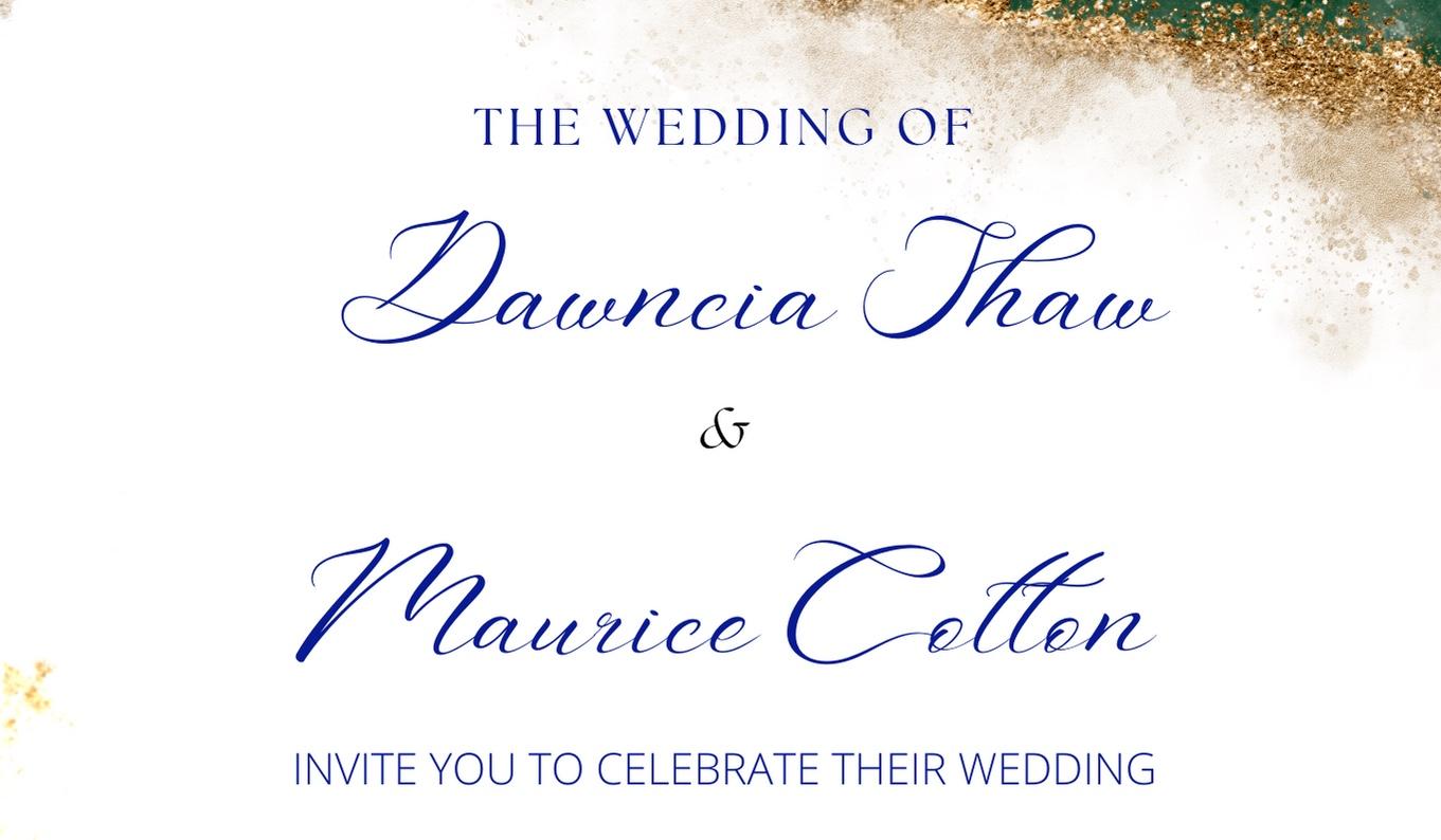 The Wedding Website of Dawncia Shaw and Maurice Cotton