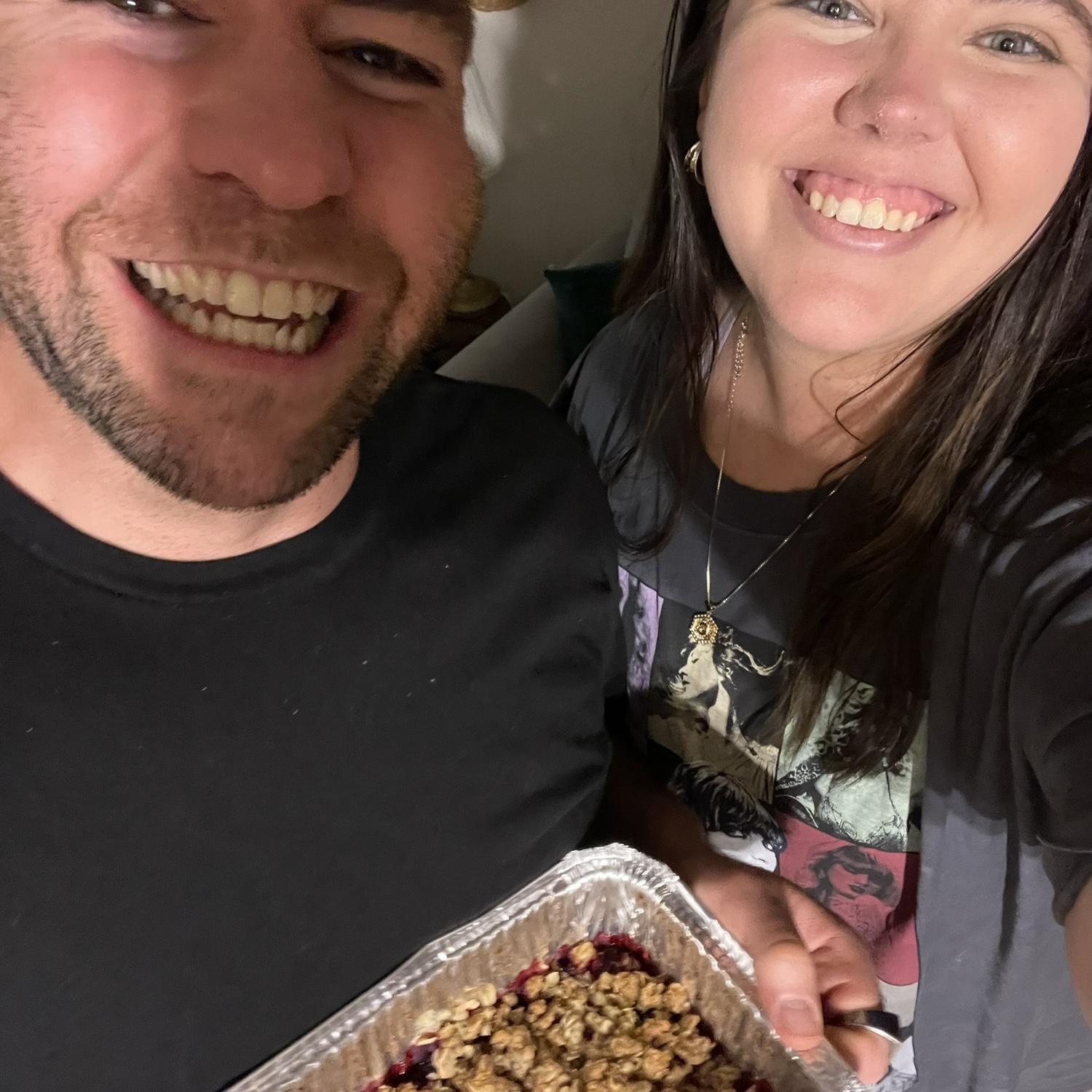 The first picture we took together! We made a homemade blackberry crisp for one of our first dates.