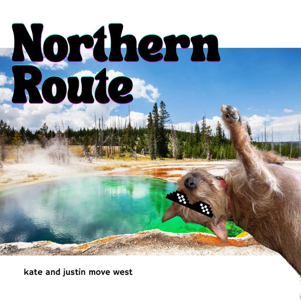 Northern Route for our move