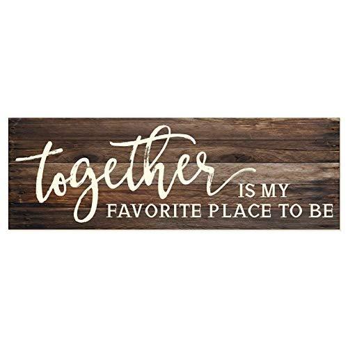 Together is My Favorite Place to Be Rustic Wood Sign 6x18 (Brown)