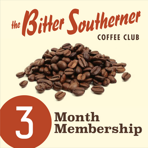 The Bitter Southerner Coffee Club - Three Month Plan