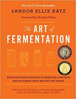 The Art of Fermentation, Sandor Katz
