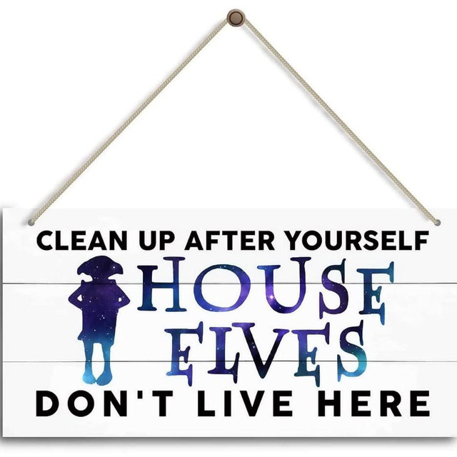 Clean up after yourself House elves don't live here Sign, Funny Rustic Kitchen Decor for Counter, Farmhouse Kitchen Sign, Kitchen Decoration for Kitchen Wall Decor, Kitchen Counter Decor.