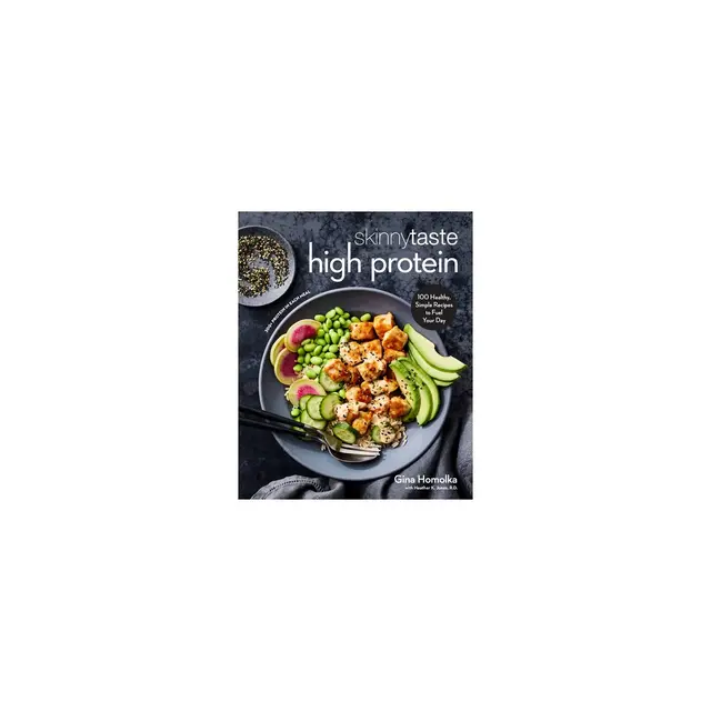 Skinnytaste High Protein - by Gina Homolka