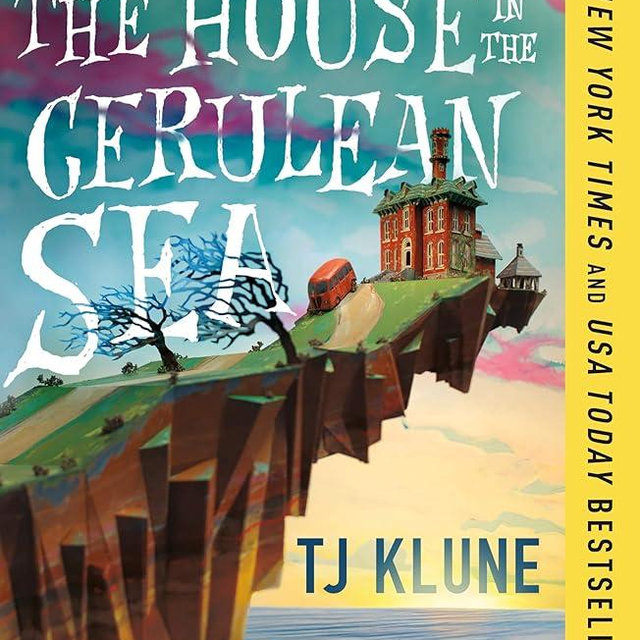 The House in the Cerulean Sea (Cerulean Chronicles, 1)