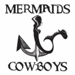 Mermaids & Cowboys
