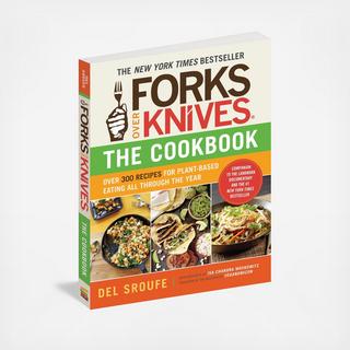 Forks Over Knives: The Cookbook