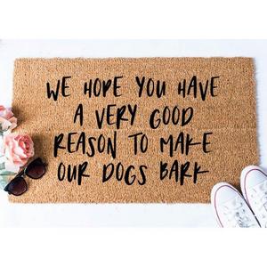 Good Reason to Make Our Dogs Bark Doormat - Funny Mat - Dog Doormat - Funny Doormat - Funny Doormats - Welcome Mat - Goldendoodle Doormat