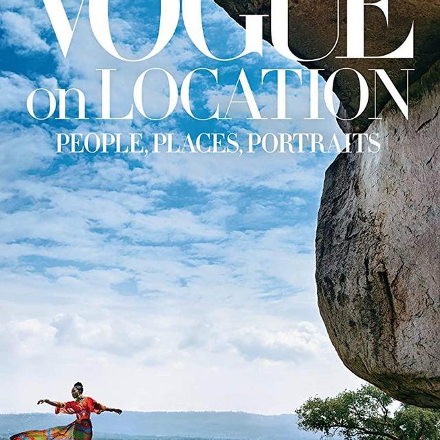 Vogue on Location: People, Places, Portraits